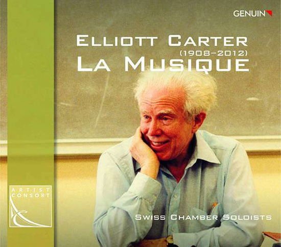 Swiss Chamber Soloists - Elliott Carterl La Musique 1CD