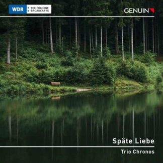 Trio Chronos - Spate Liebe: Clarinet Chamber Music By Johannes Brahms 1CD