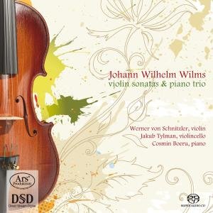 Wilms / Von Schnitzler / Tylman / Boeru - Violin Sonatas Piano Trio 1CD