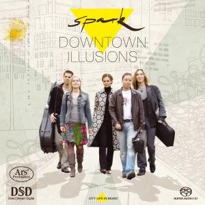 Meijering / Nyman / Faure / Vival / Spark - Downtown Illusions 1CD