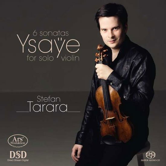 Ysaye / Tarara - 6 Sonatas for Solo Violin 1CD