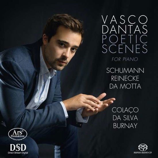 Vasco Dantas - Poetic Scenes For Piano: Schumann. Reinecke 1CD