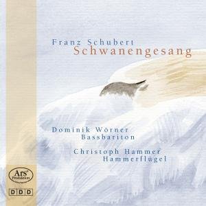 Schubert / Worner / Hammer - Schwanengesang 1CD