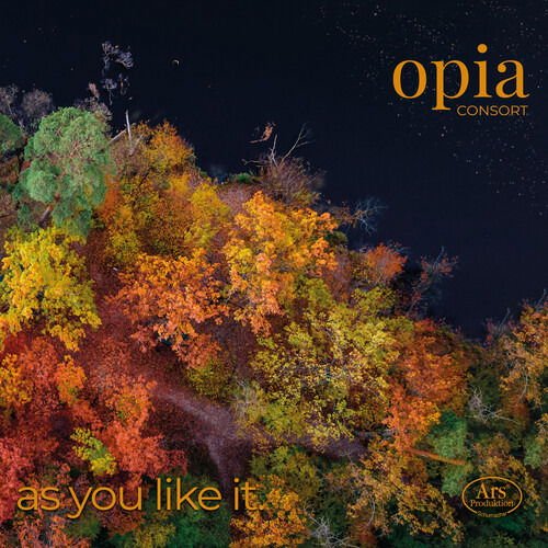 Opia Consort - Ludwig Senfl: As You Like It 1CD