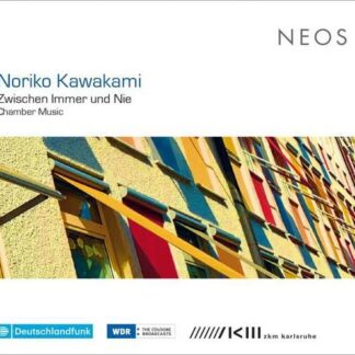 Thurmchen Ensemble Koln / Erik Ona / Julia Spaeth - Noriko Kawakami: Zwischen Immer Und Nie - Chamber Music 1CD