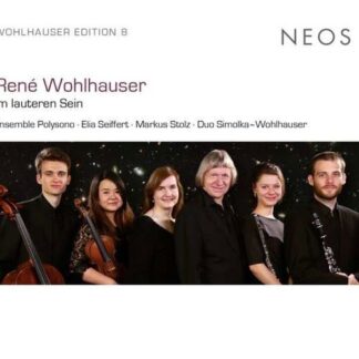 Ensemble Polysono - Wohlhauser: Im Lauteren Sein 1CD