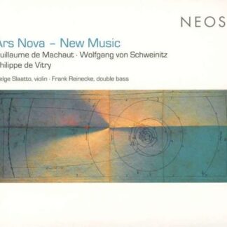 Guillaume De Machaut / Wolfgang Von Schweinitz / Philippe De V - Ars Nova - New Music 1CD