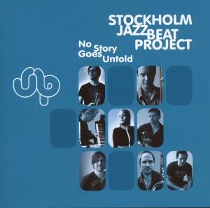Stockholm Jazzbeat Project - No Story Goes Untold 1CD