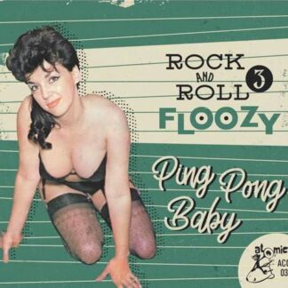 Rock 'n' Roll Floozy 3: Ping Pong Baby / Various - Rock 'n' Roll Floozy 3: Ping Pong Baby / Various 1CD