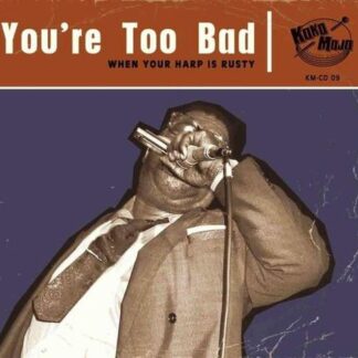 You're Too Bad / Various - You're Too Bad 1CD