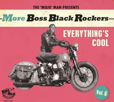 More Boss Black Rockers 6: Everything's Cool 1CD