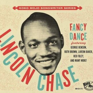 Koko Mojo the Song Writer Series: Lincoln / Var - Lincoln Chase - Fancy Dance 1CD