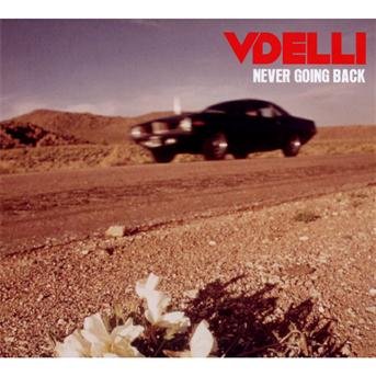 Vdelli - Never Going Back 1CD