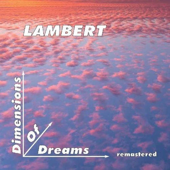 Lambert - Deleted - Dimensions of Dreams 1CD