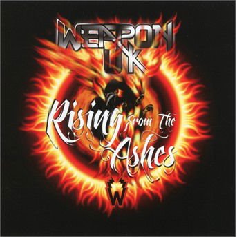 Weapon UK - Rising From The Ashes 1CD