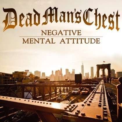 DEAD MANS CHEST Negative Mental Attitude CD