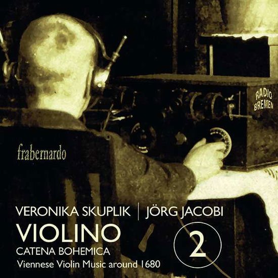 Veronika Skuplik - Violino 2 Catena Bohemica 1CD