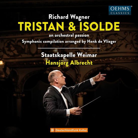 Staatskapelle Weimar - Wagner: Tristan Und Isolde, an Orchestral Passion 1CD