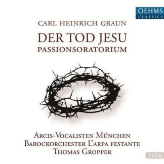 Graun / Gropper / Baroque Orch Larpa Festante - Death of Jesus 2CD