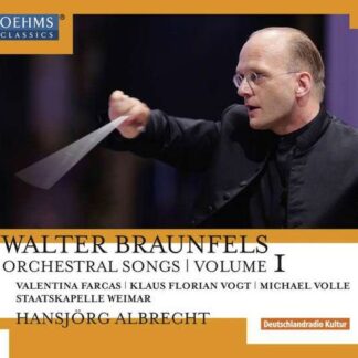 Braunfels,w. / Farcas,valentina / Volle,michale - Braunfels: Orchestral Songs 1 1CD