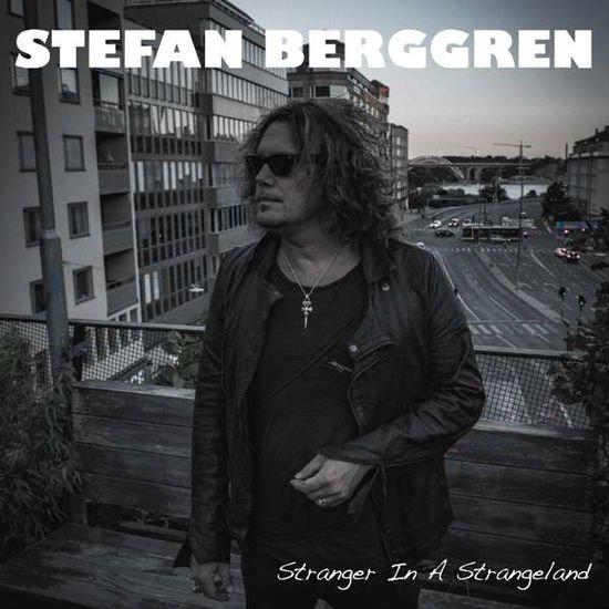Stefan Berggren - Stranger In A Strangeland 1CD