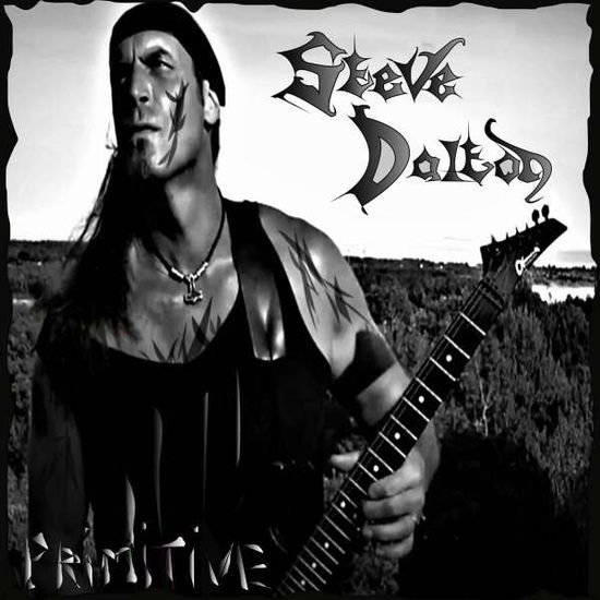 Steve Dalton - Primitive 1CD