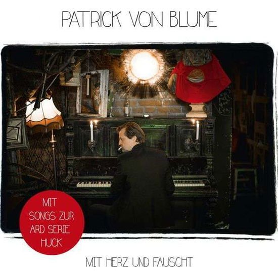 Von Blume Patrick - Mit Herz Und Fauscht 1CD