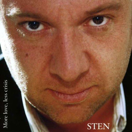 Sten - More Love Less Crisis 1CD