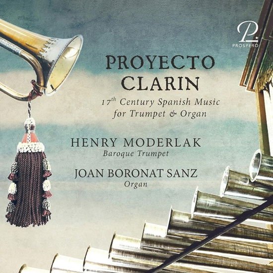 Clara Brunet - Proyecto Clarin - 17th Century Spanish Music For Trumpet & Organ 1CD