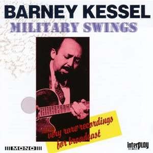 BARNEY KESSEL Military Swing CD