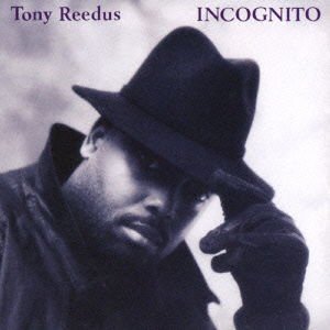 Tony Reedus - Incognito 1CD