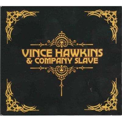 Vince Hawkins - Vince Hawkins & Company Slave 1CD
