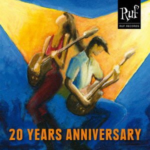 Ruf Records 20 Years Anniversary / Var 2CD