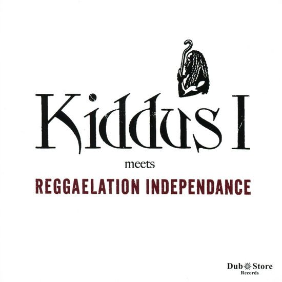 Kiddus I & Reggaelation Independance - Kiddus I Meets Reggaelation Independance 1CD