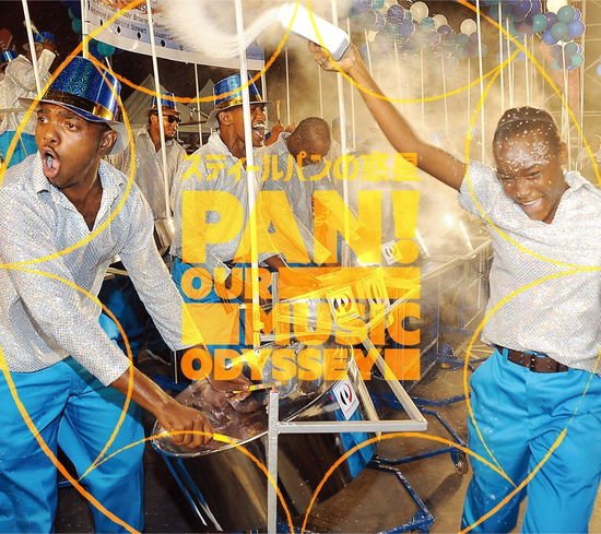 Pan Our Music Odyssey -Steelpan No Wakusei - Original Soundtrack 1CD