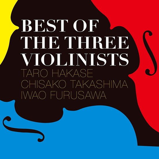 Taro Hakase / Takashi - Best Of The Three Violinists 1CD