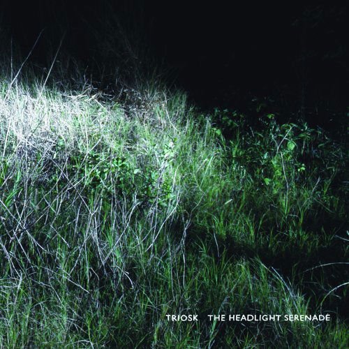 Triosk - Headlight Serenade 2CD