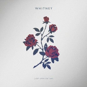 WHITNEY Light Upon The Lake (Bonus Track) CD
