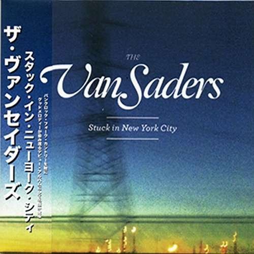 Vansaders - Stuck In New York City 1CD