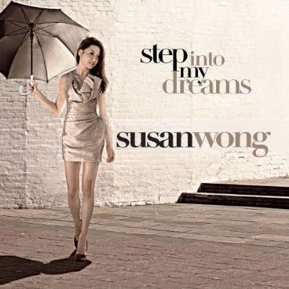 Susan Wong - Step into My Dreams 1CD