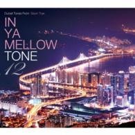 VARIOUS ARTISTS In Ya Mellow Tone 12 CD