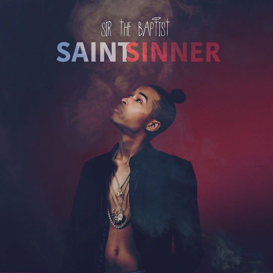 Sir the Baptist - Saint Or Sinner 1CD