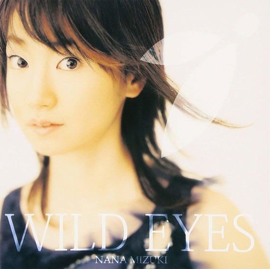 Mizuki Nana - Wild Eyes 1CD