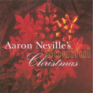 Aaron Neville - Aaron Neville's Soulful Christmas 1CD