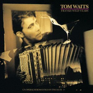 Tom Waits - Frank's Wild Years 1CD