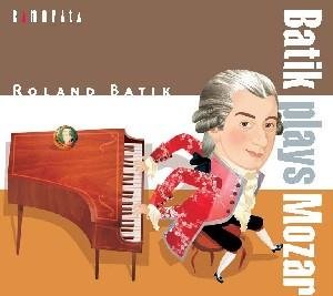 Roland Batik - Mozart Piano Sonatas K.330 And K.332 / Fantasies K.397 And K.475. Roland Batik (B.1951) Intr 1CD