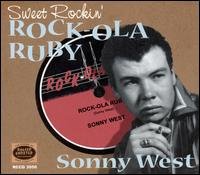 SONNY WEST Sweet Rockin Rock-Ola Ruby CD