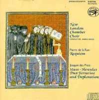 NEW LONDON CHAMBER CHOIR JOSQUIN/PIERRE DE LA RUE CD