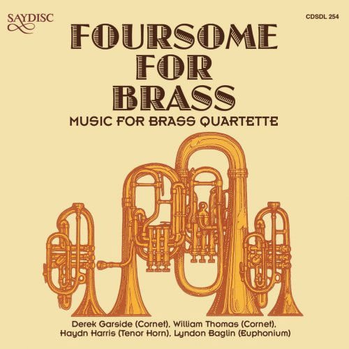 Foursome for Brass: Music for Brass Quartette / Va - Foursome for Brass: Music for Brass Quartette / Va 1CD
