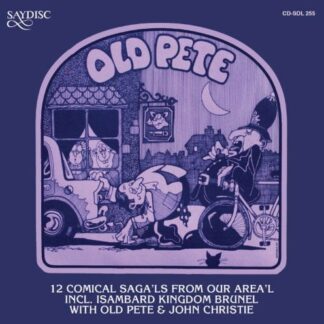 Christie,john / Old Pete - Isambard Kingdom Brunel & Other Comical Sagas from 1CD